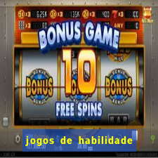 jogos de habilidade para ganhar dinheiro